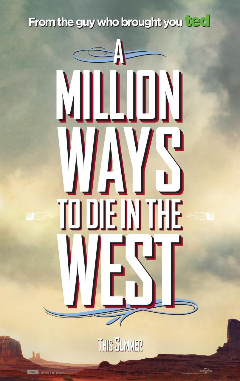 Poster for Seth MacFarlene&#039;s upcoming comedy, A Million Ways