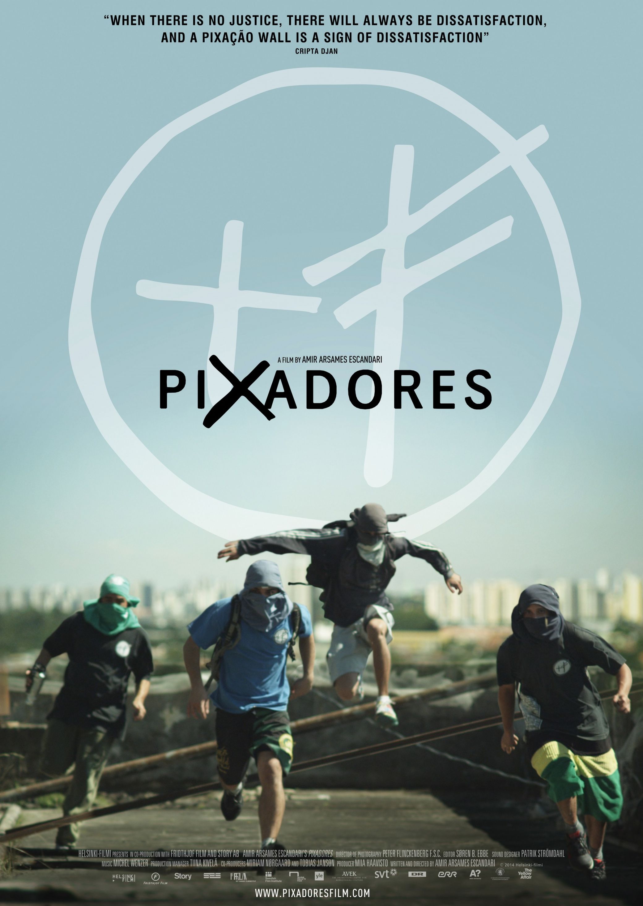 Pixadores - Dissatisfaction Poster