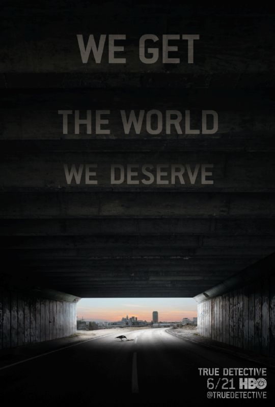 We Get The World We Deserve, Poster #1