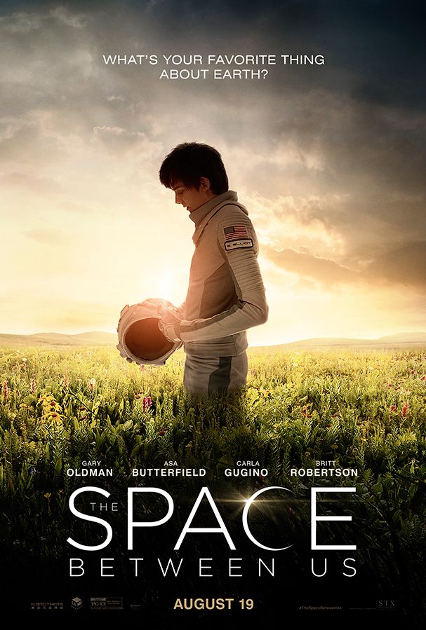 Official poster for The Space Between Us asks the big questi
