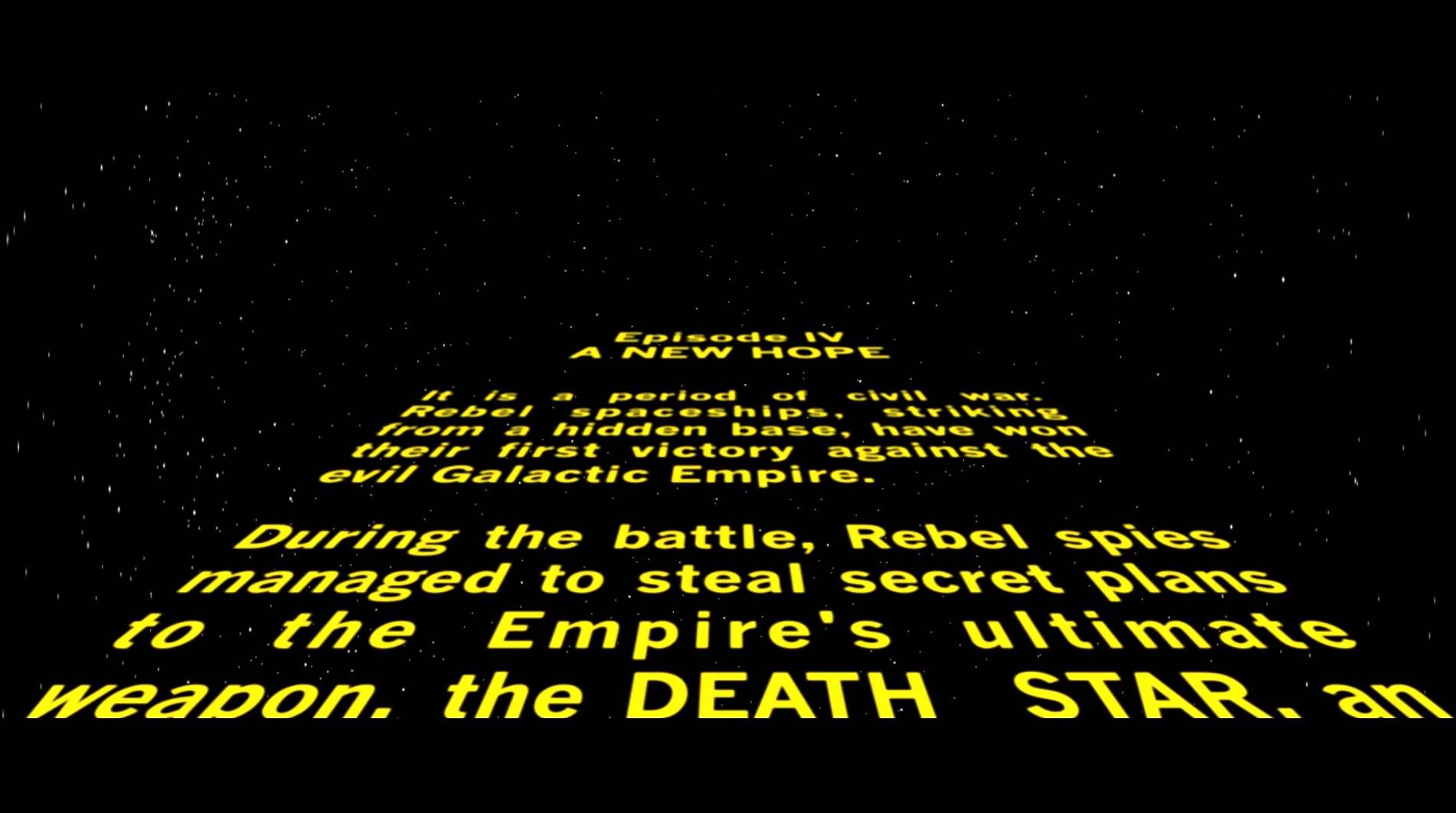 Star Wars: Episode IV opening crawl