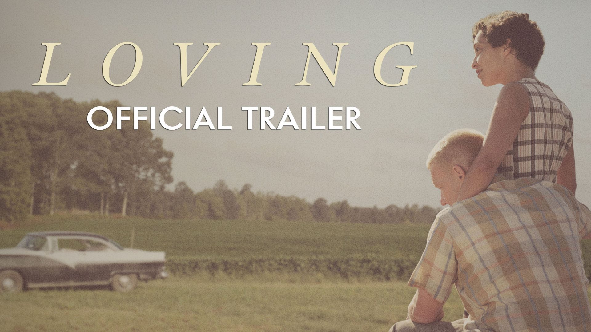 A new trailer for Jeff Nichols&#039; &#039;Loving&#039; Gets at the Heart o
