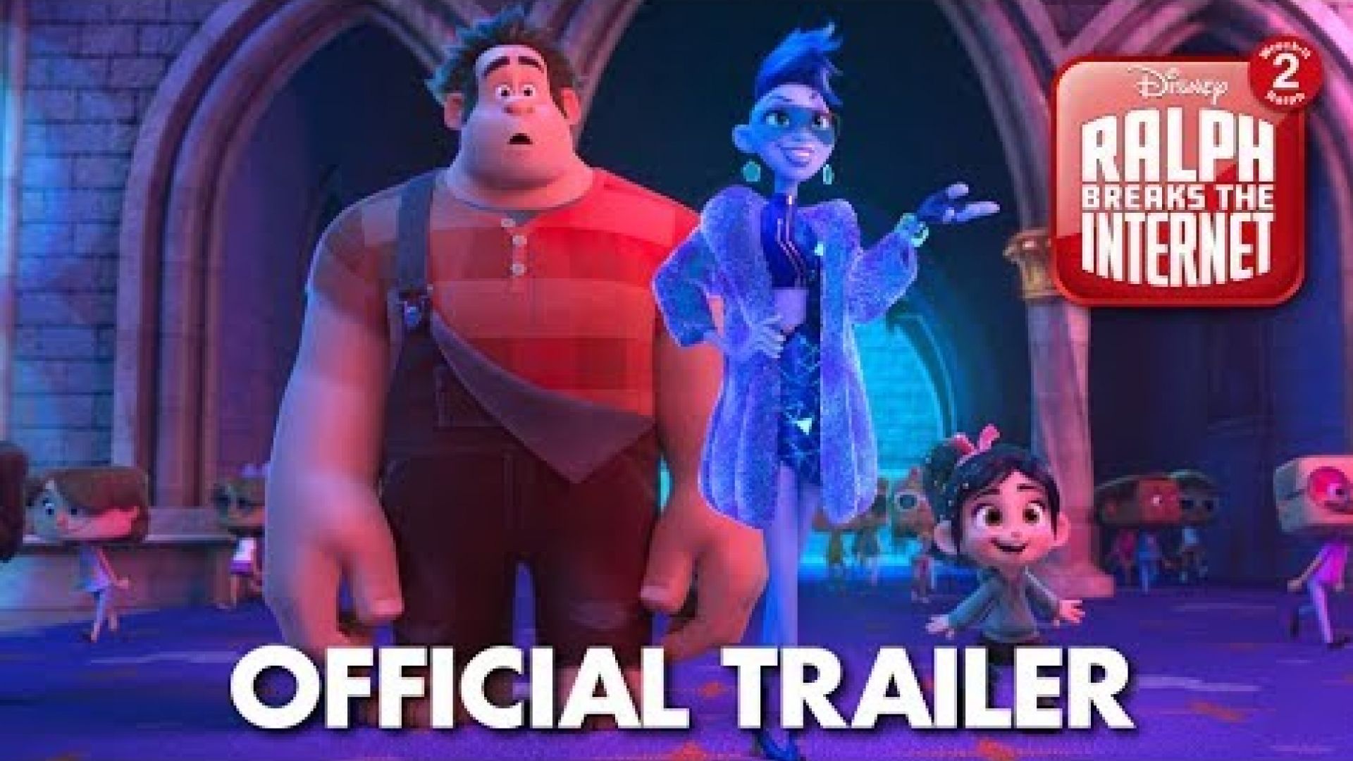 Ralph Breaks The Internet: Wreck-it Ralph Trailer