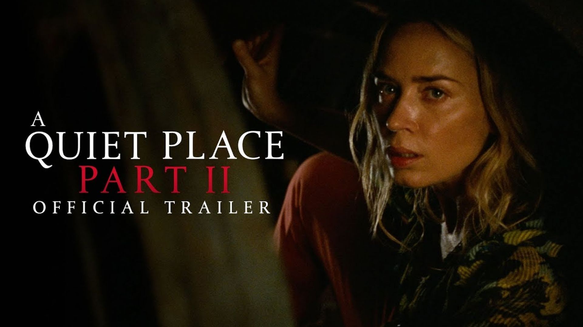 ‘A Quiet Place Part II’ Official Trailer